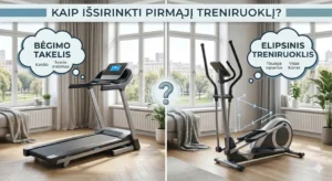 kaip issirinkti pirmaji treniruokli